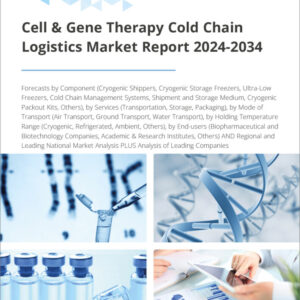 Cell & Gene Therapy Cold Chain Logistics Market Report 2024-2034